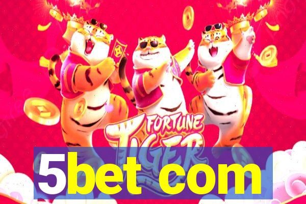 5bet com